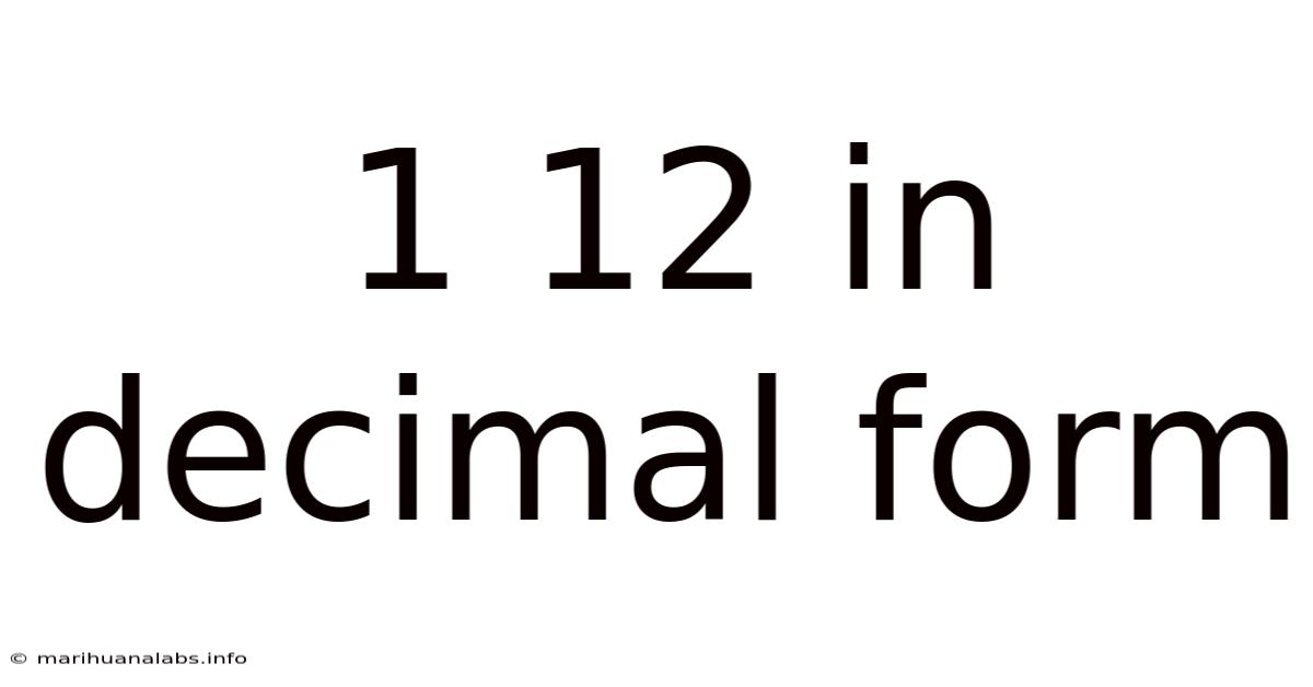 1 12 In Decimal Form