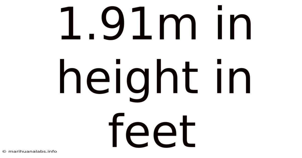1.91m In Height In Feet