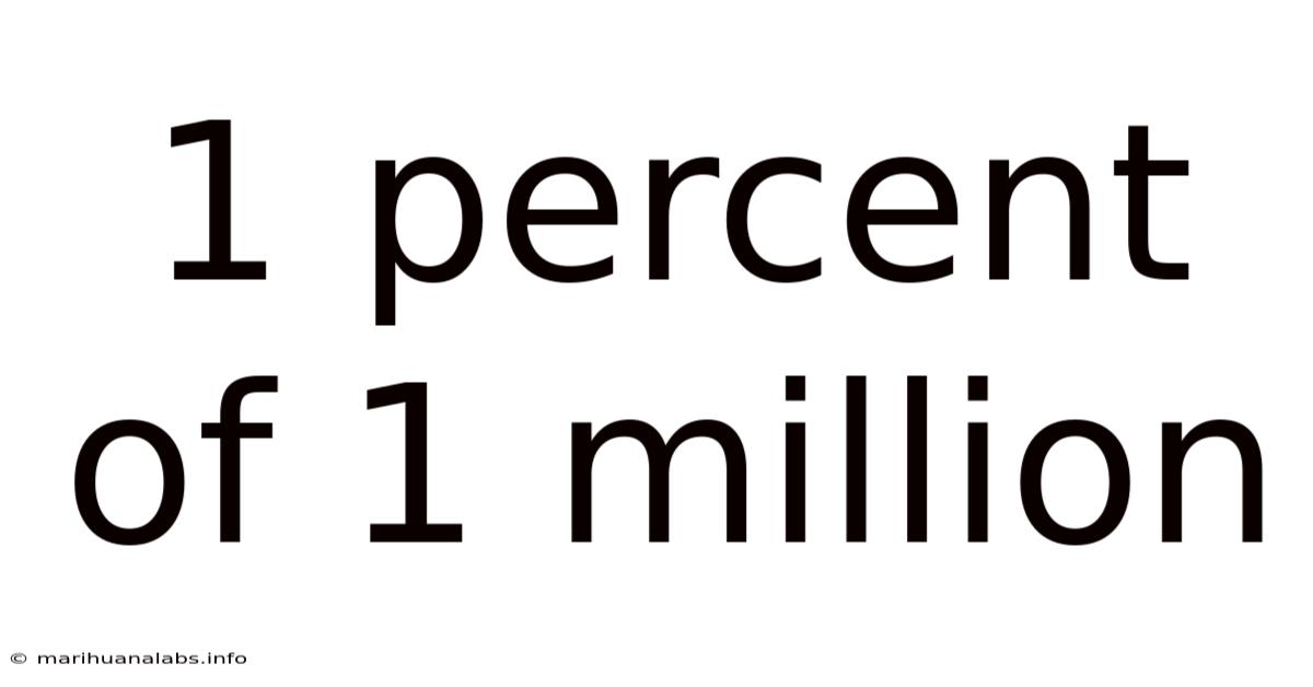 1 Percent Of 1 Million