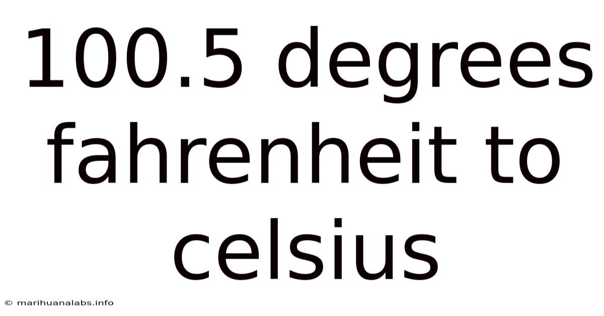 100.5 Degrees Fahrenheit To Celsius
