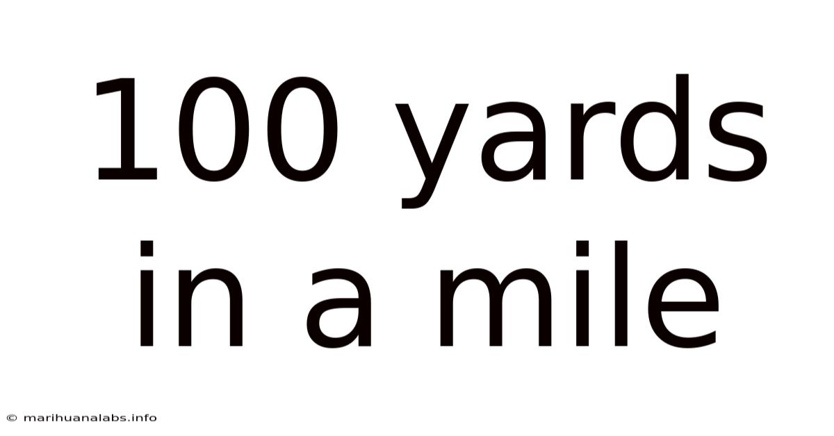 100 Yards In A Mile
