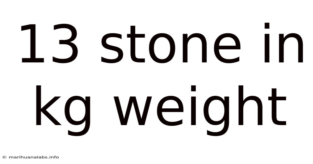 13 Stone In Kg Weight