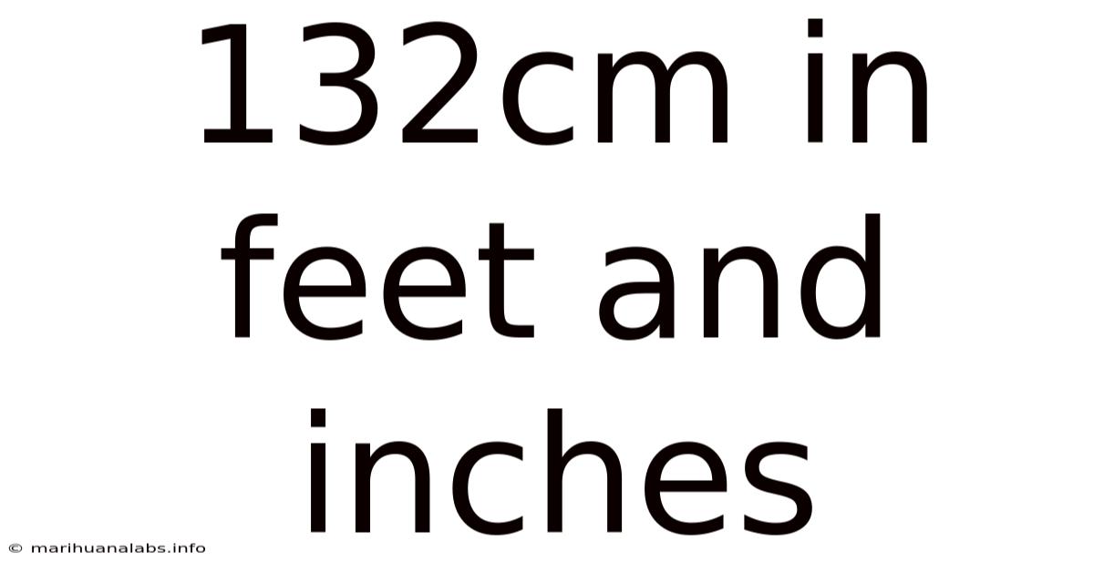 132cm In Feet And Inches