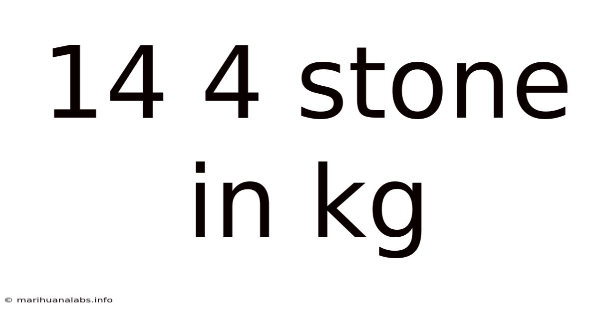 14 4 Stone In Kg
