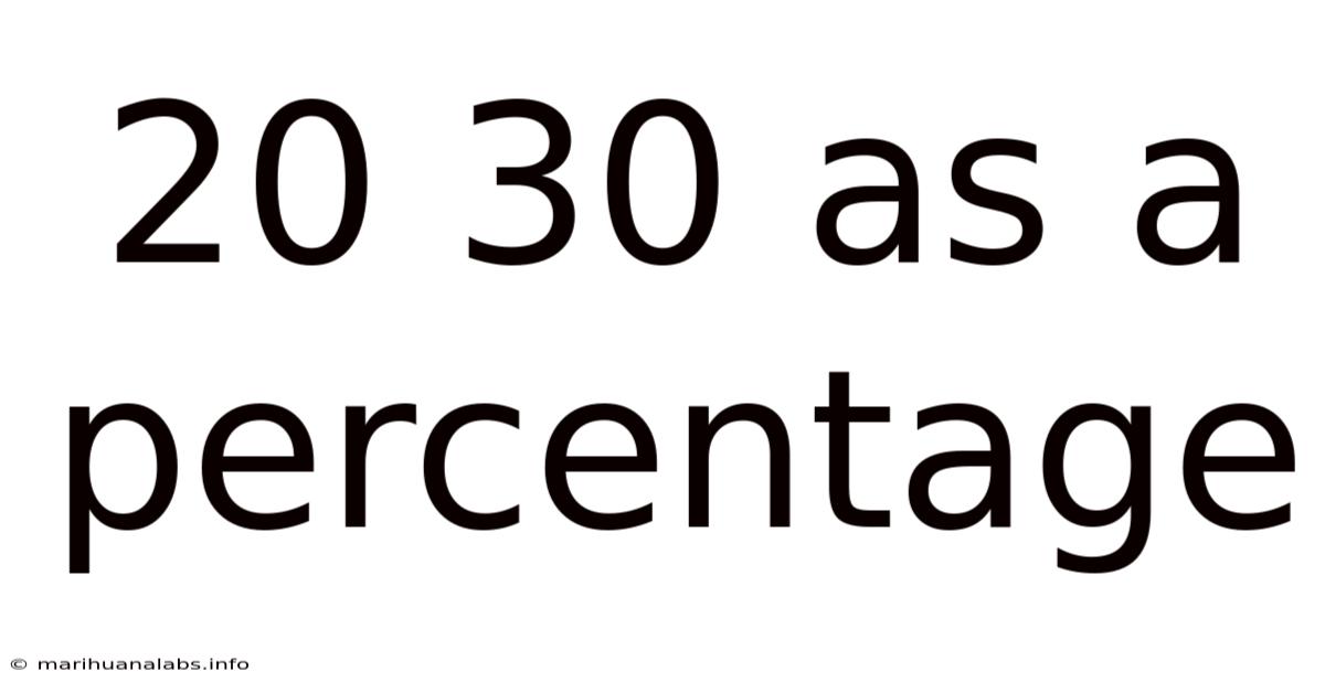 20 30 As A Percentage