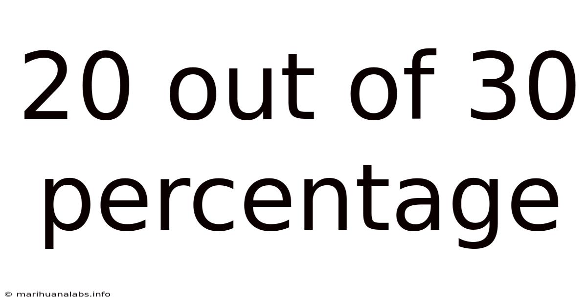 20 Out Of 30 Percentage