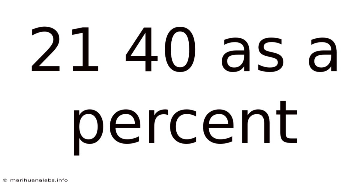 21 40 As A Percent