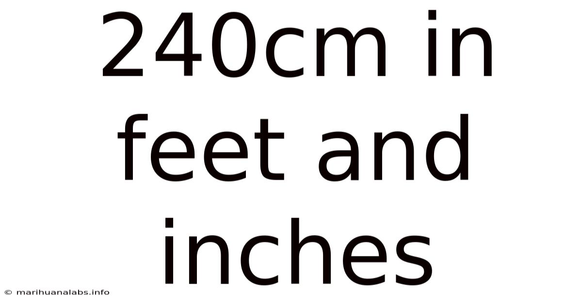 240cm In Feet And Inches