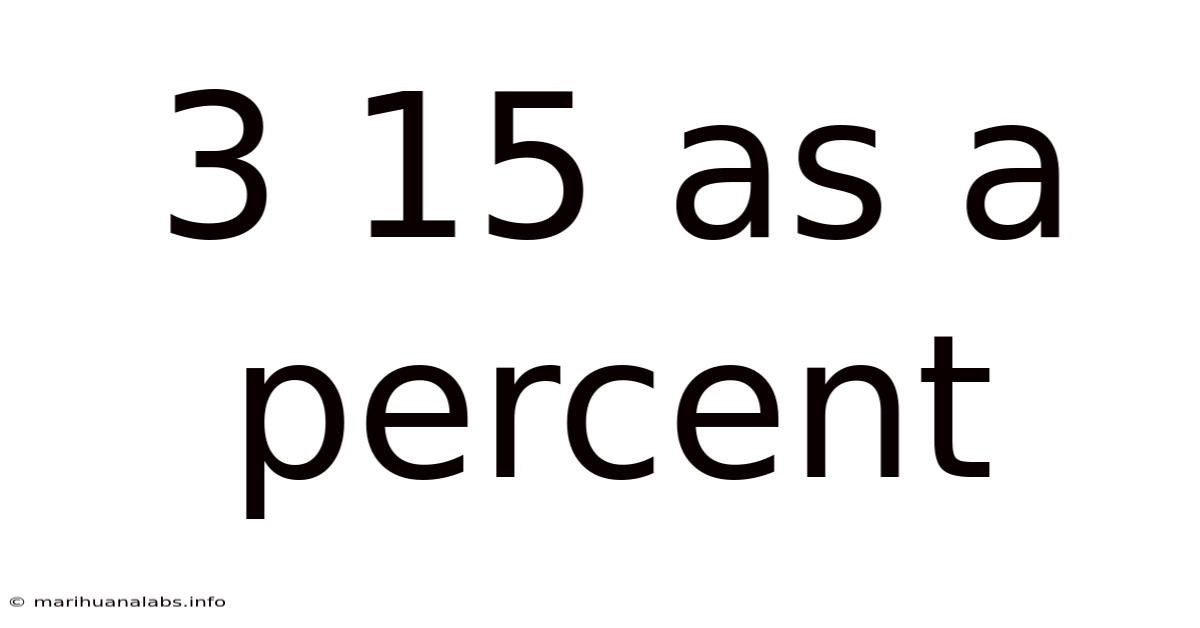 3 15 As A Percent