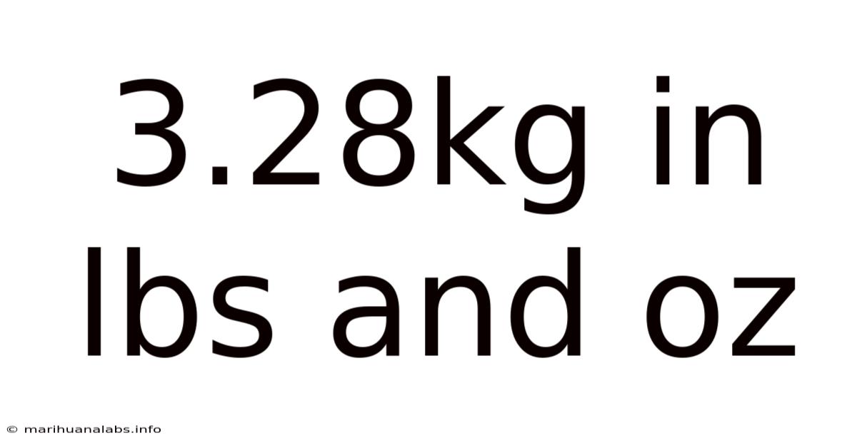 3.28kg In Lbs And Oz