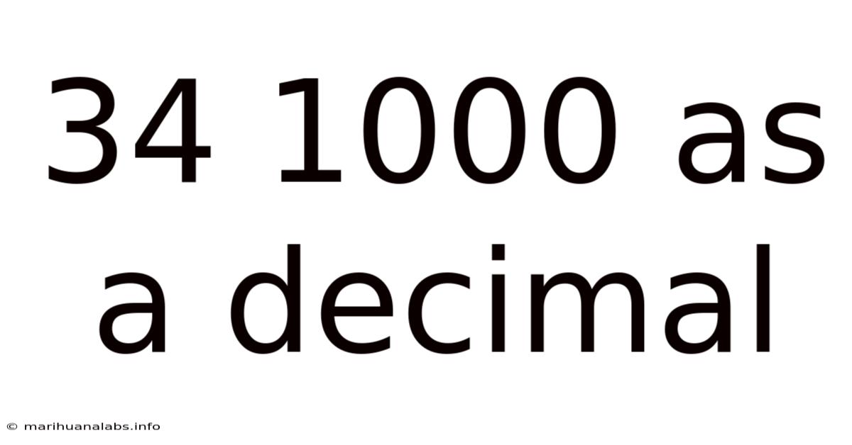 34 1000 As A Decimal