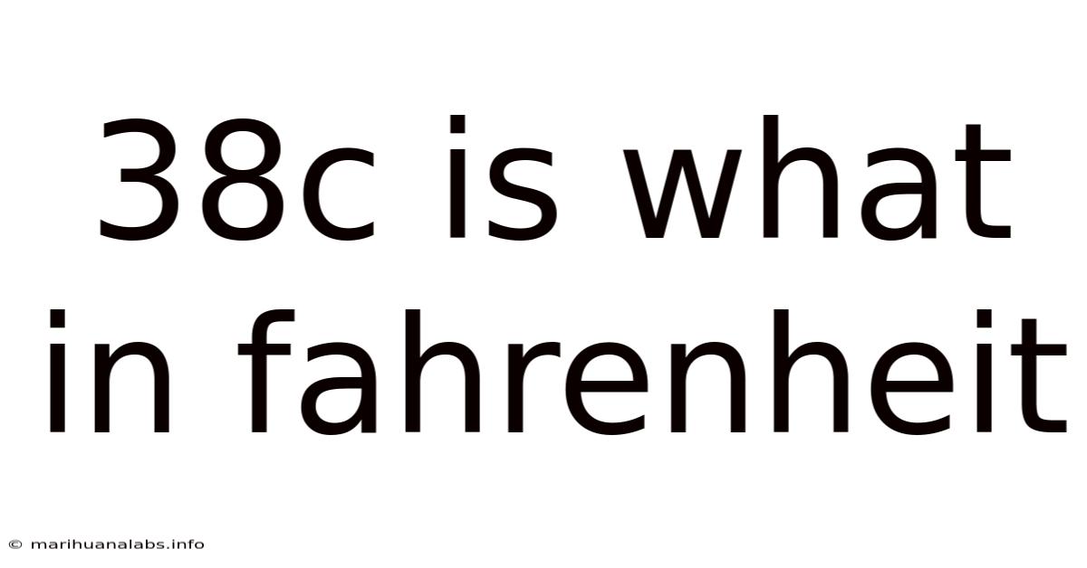 38c Is What In Fahrenheit