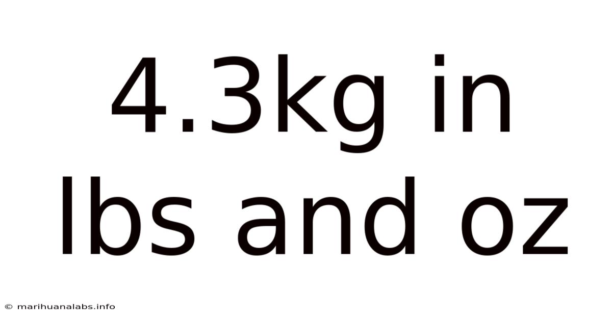 4.3kg In Lbs And Oz