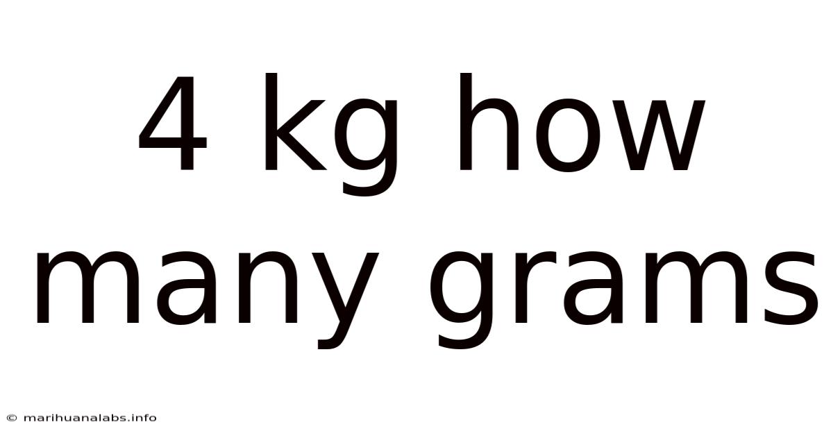 4 Kg How Many Grams