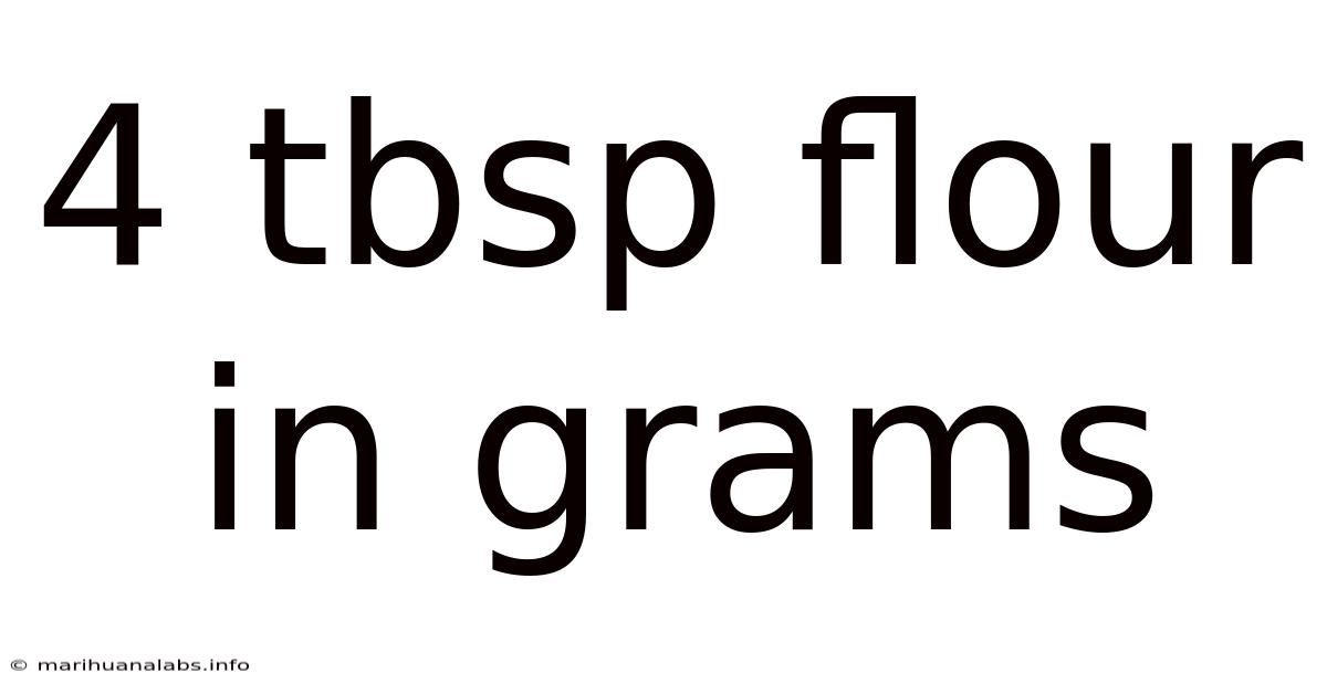 4 Tbsp Flour In Grams