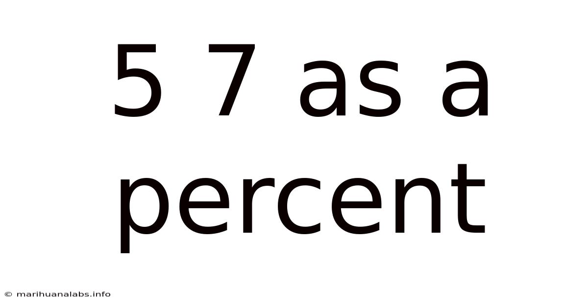 5 7 As A Percent
