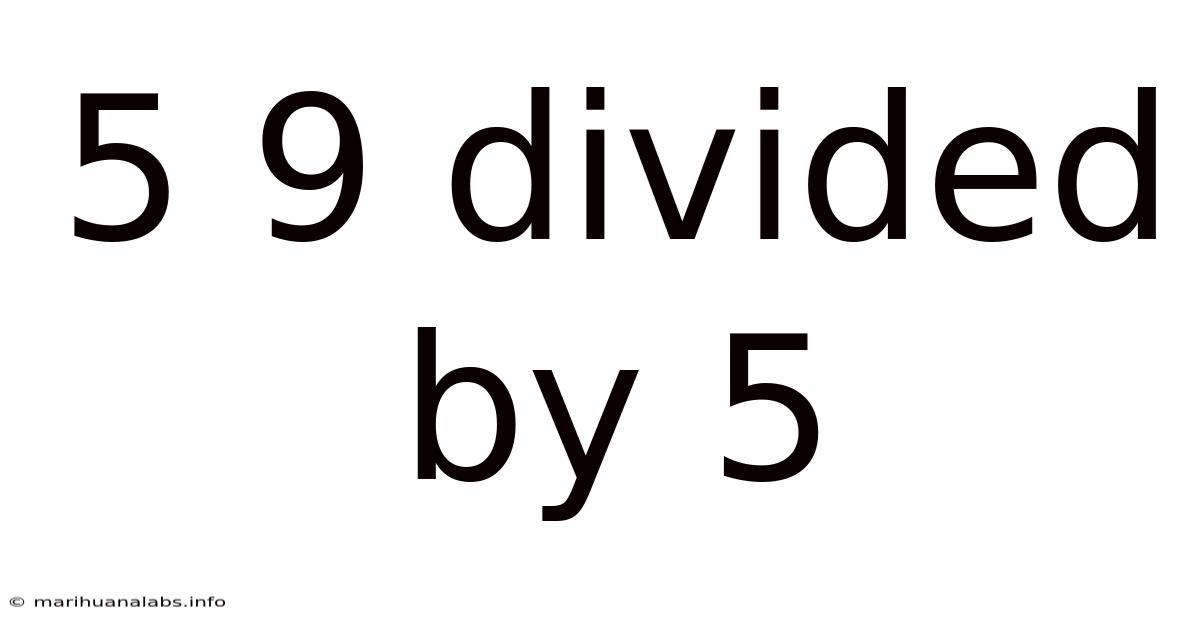 5 9 Divided By 5
