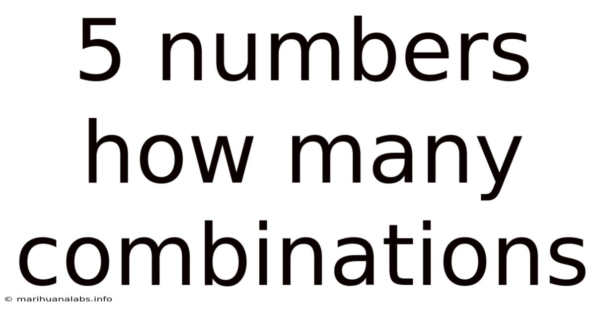 5 Numbers How Many Combinations