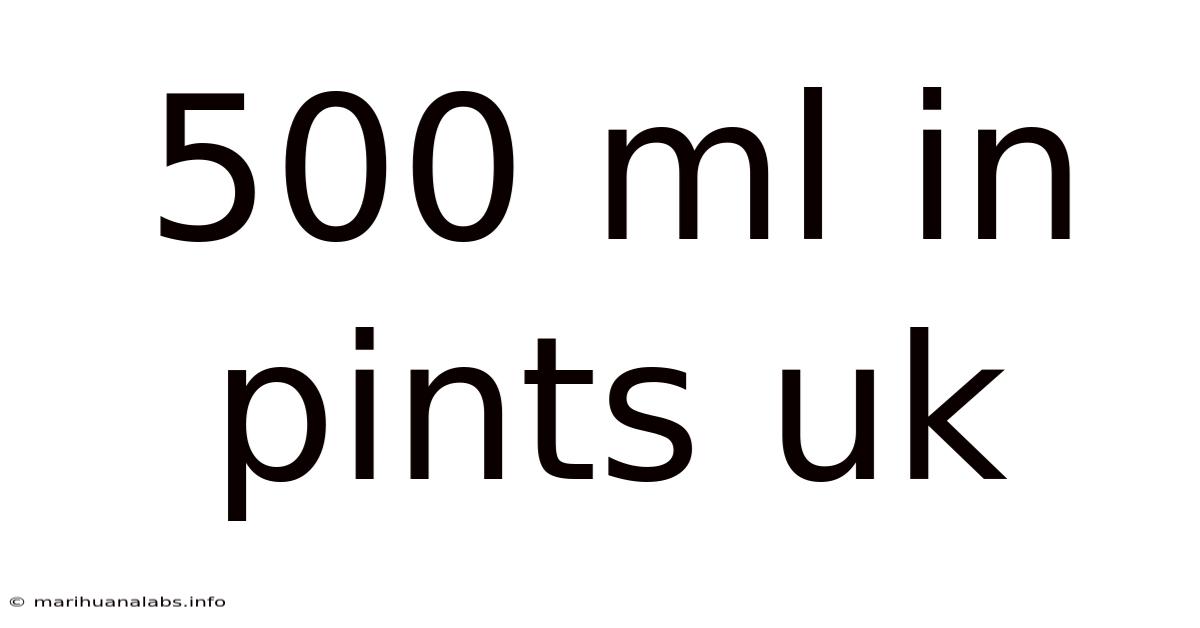 500 Ml In Pints Uk
