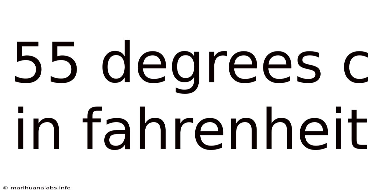 55 Degrees C In Fahrenheit