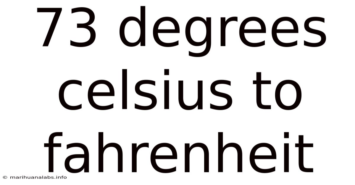 73 Degrees Celsius To Fahrenheit