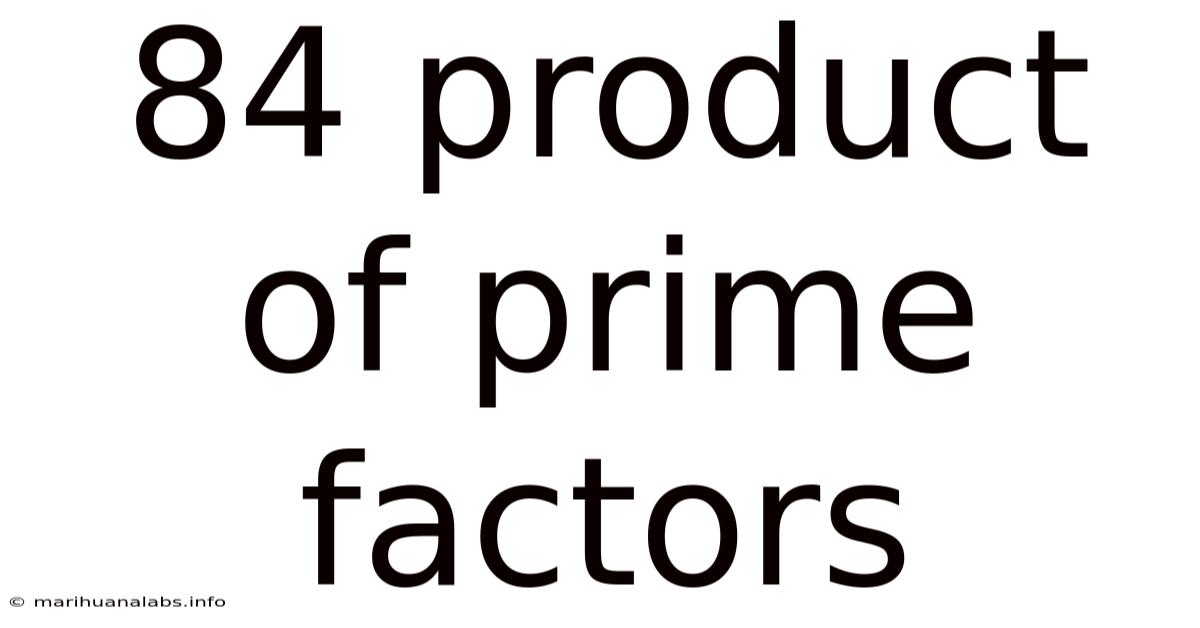 84 Product Of Prime Factors