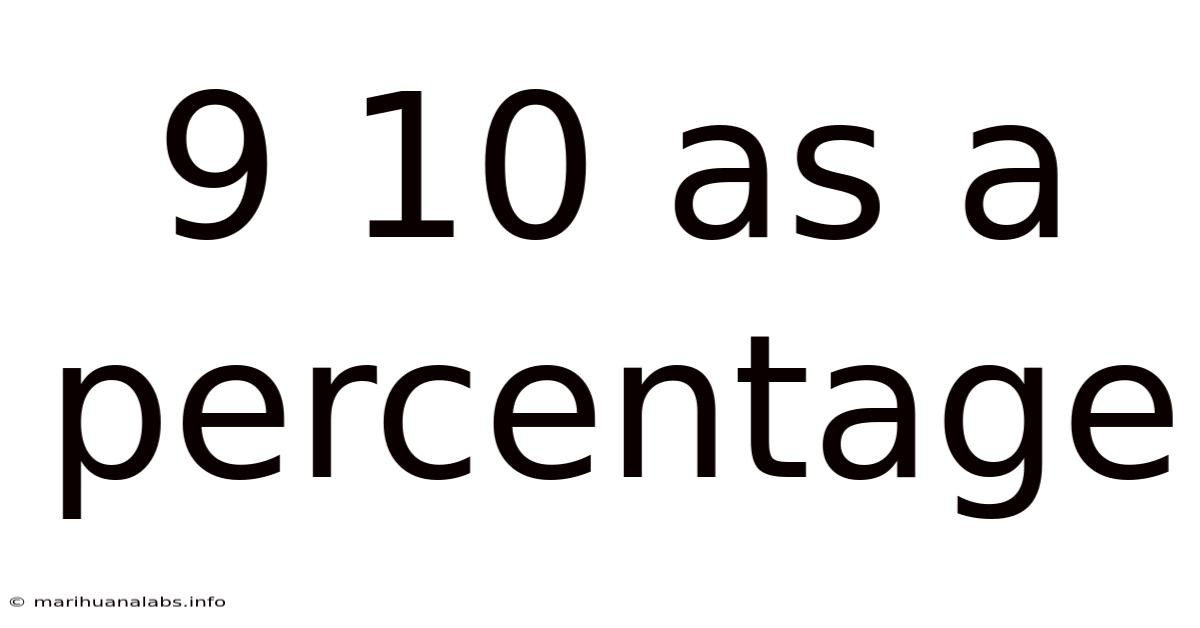 9 10 As A Percentage