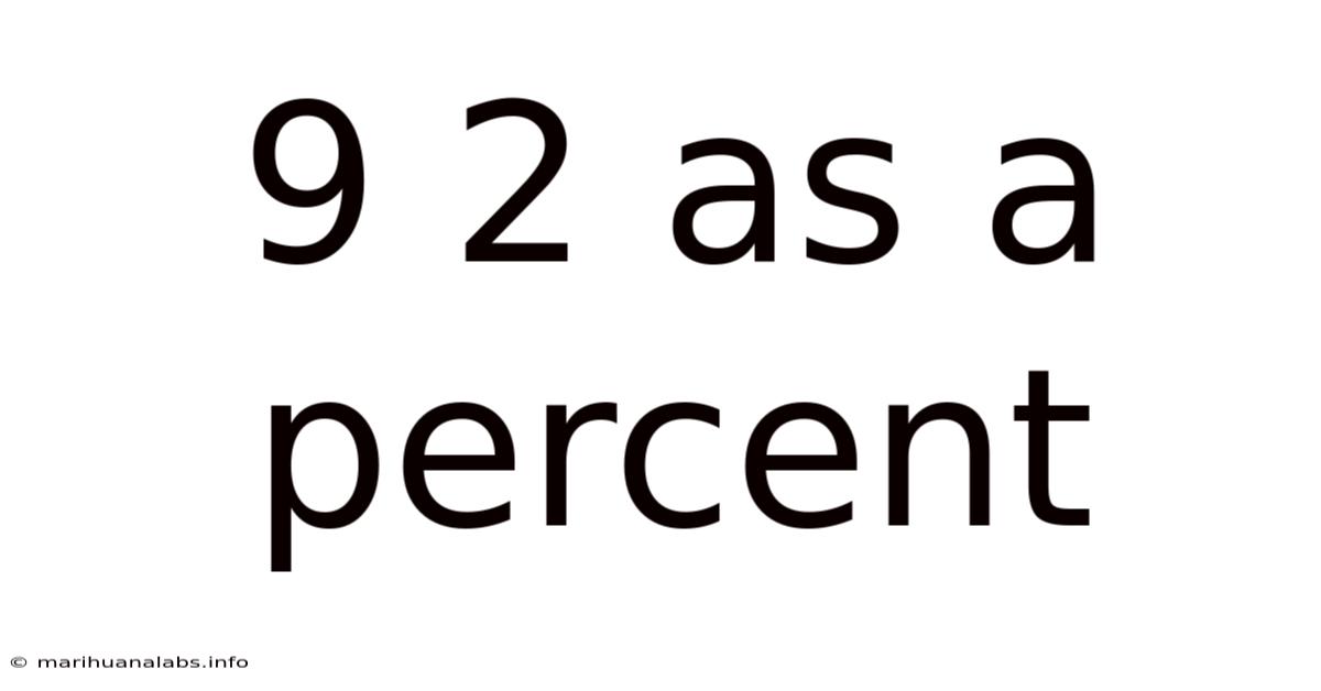 9 2 As A Percent