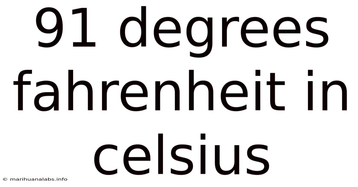 91 Degrees Fahrenheit In Celsius