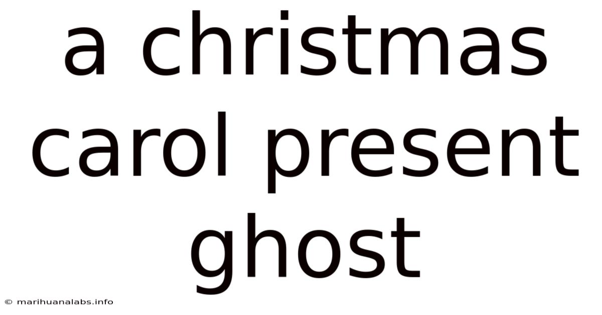 A Christmas Carol Present Ghost