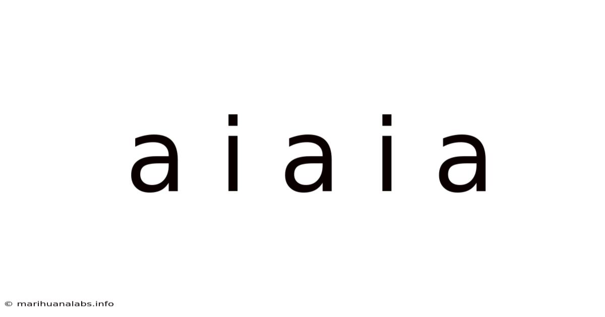 A I A I A