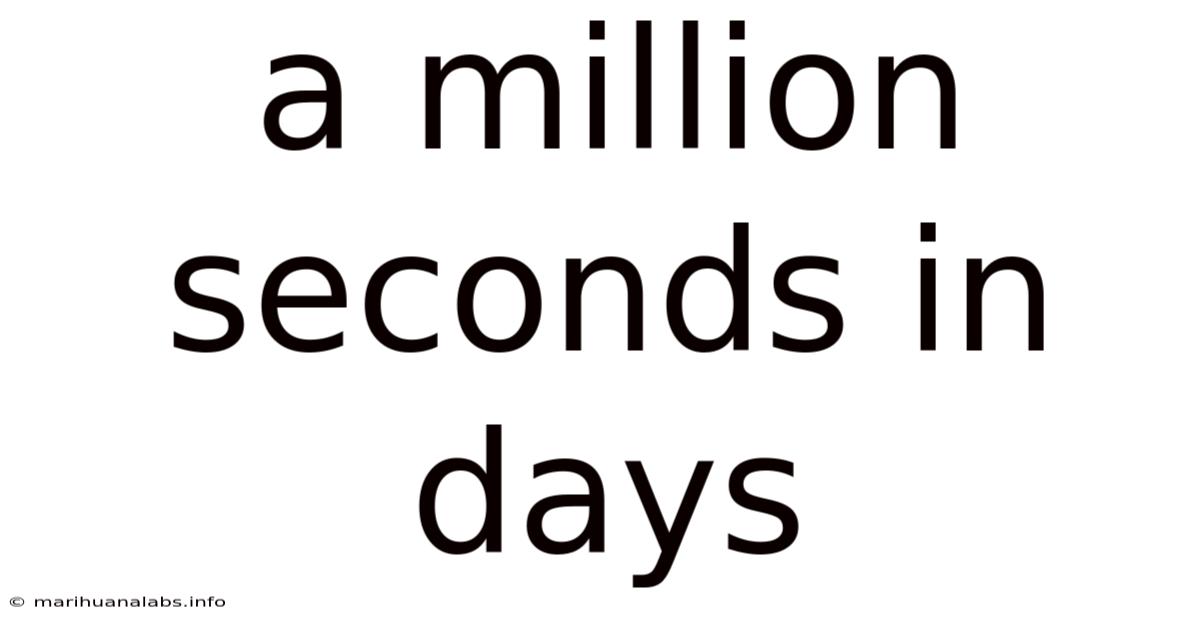 A Million Seconds In Days