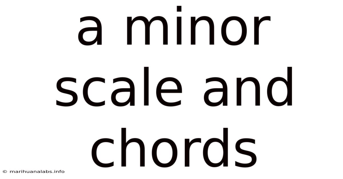 A Minor Scale And Chords