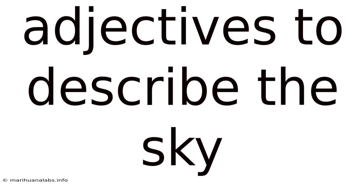 Adjectives To Describe The Sky