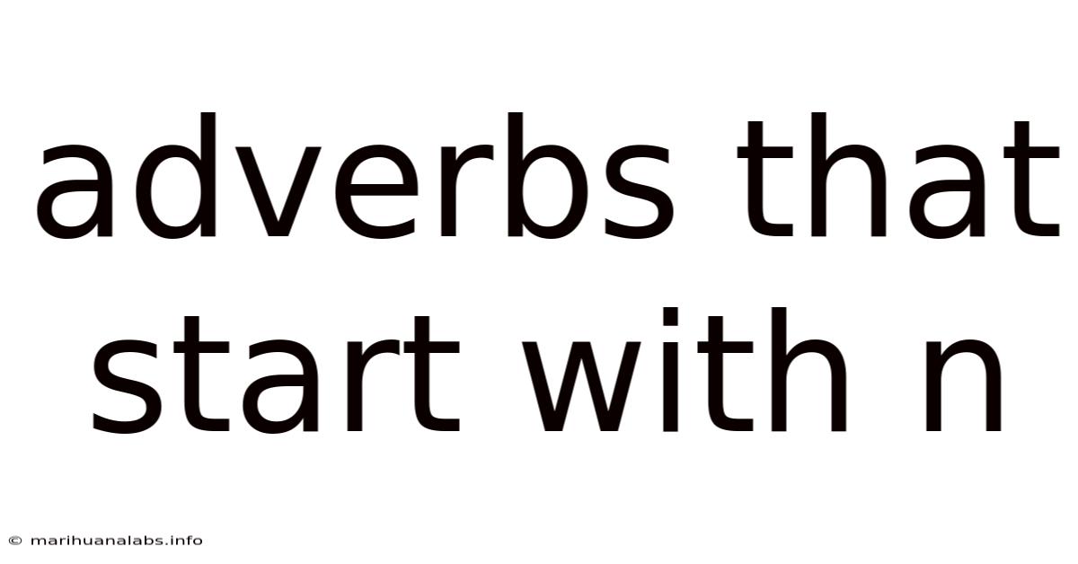 Adverbs That Start With N