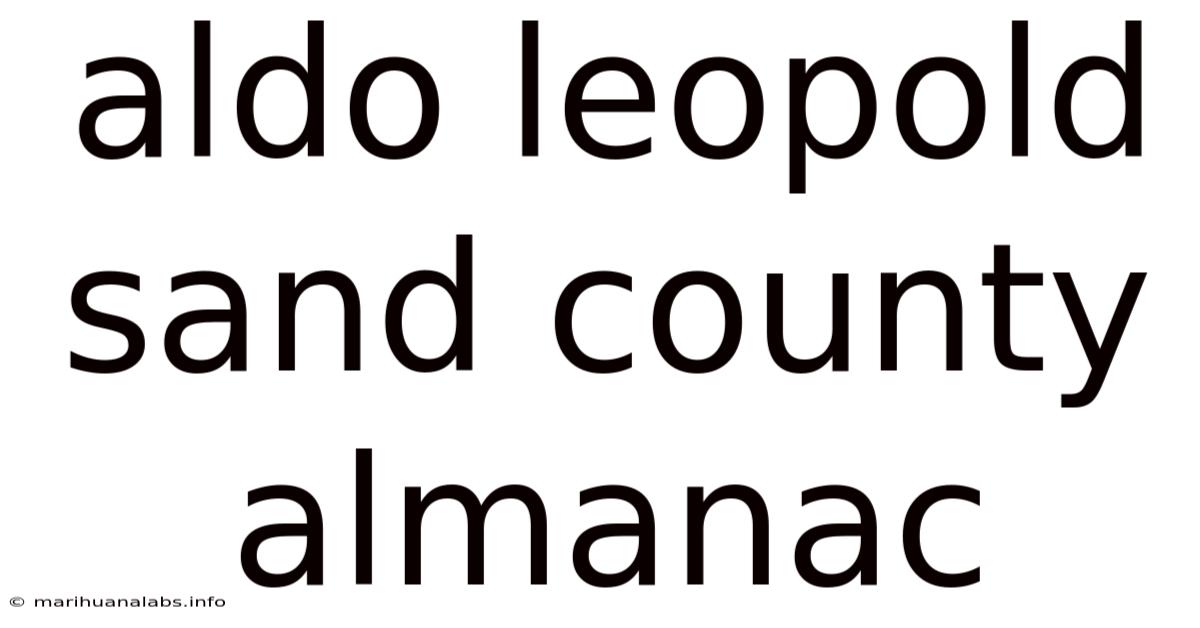 Aldo Leopold Sand County Almanac