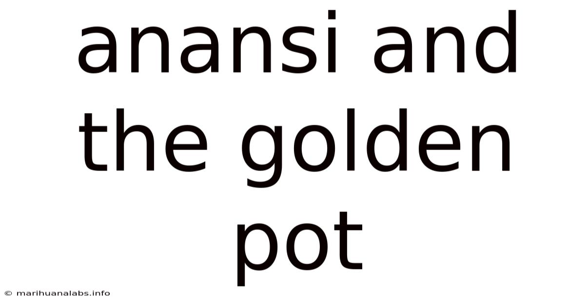 Anansi And The Golden Pot