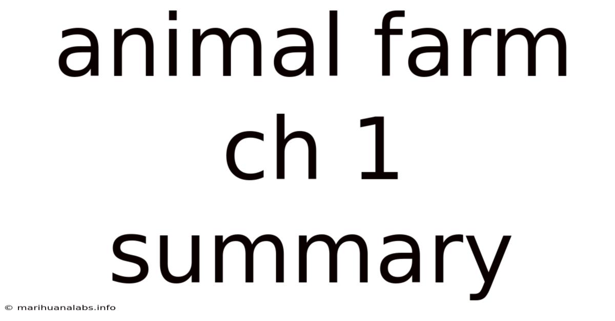 Animal Farm Ch 1 Summary