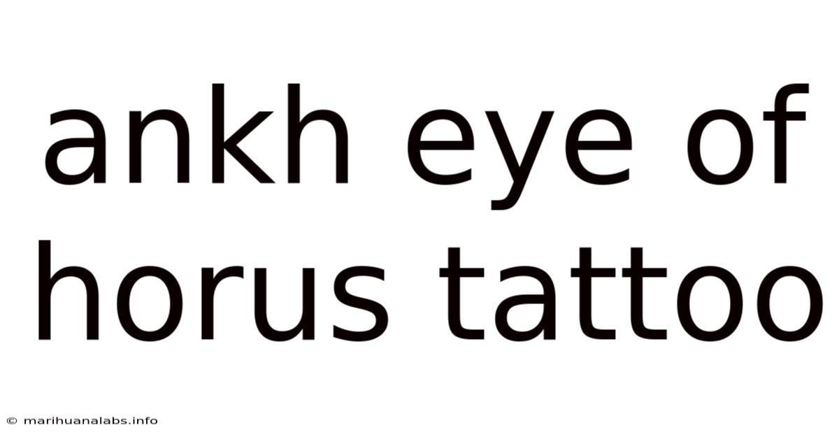Ankh Eye Of Horus Tattoo