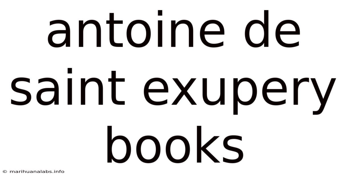 Antoine De Saint Exupery Books