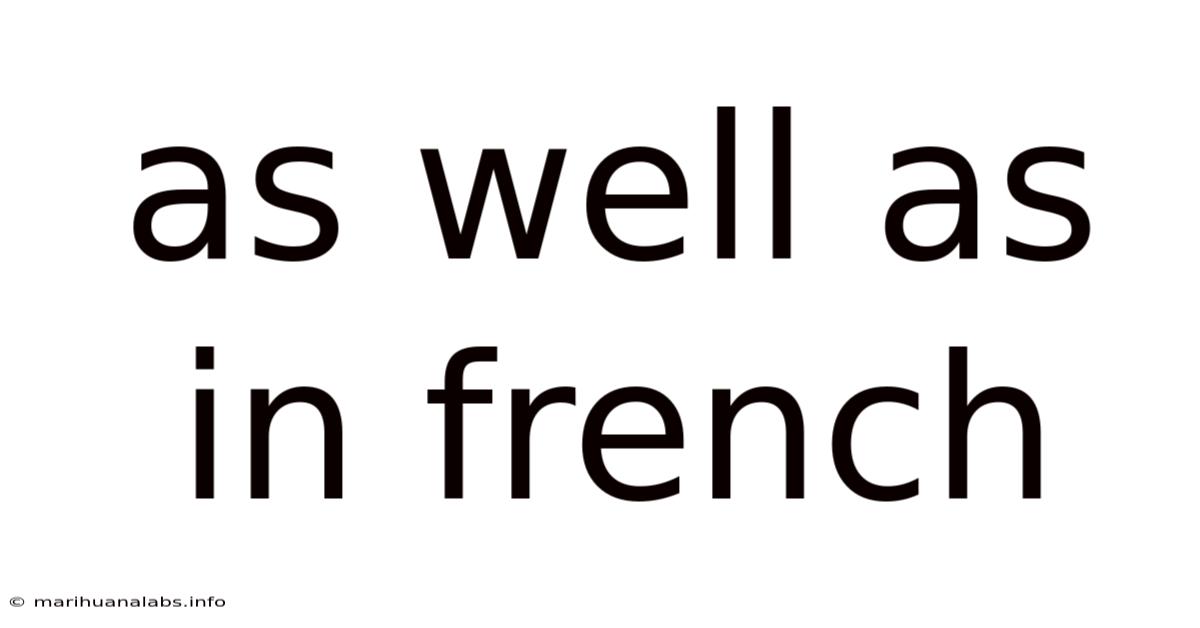 As Well As In French