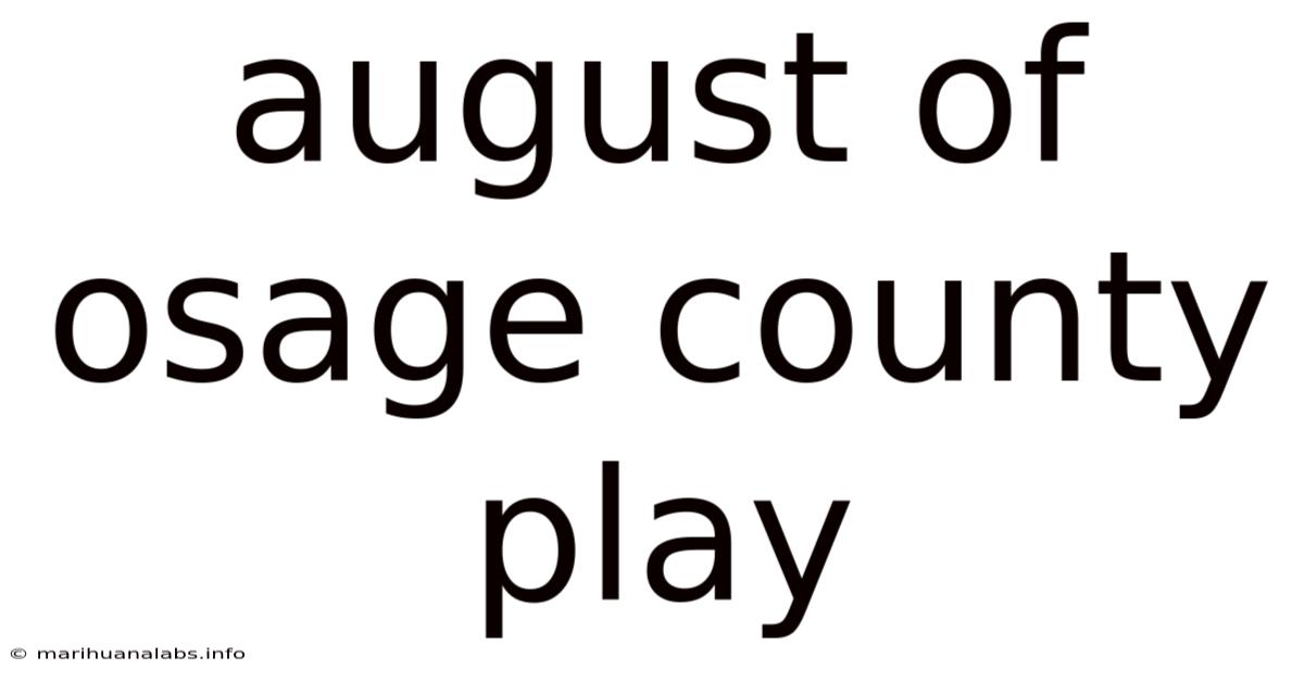 August Of Osage County Play