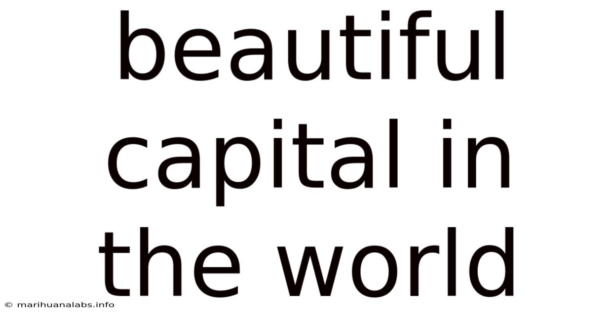 Beautiful Capital In The World