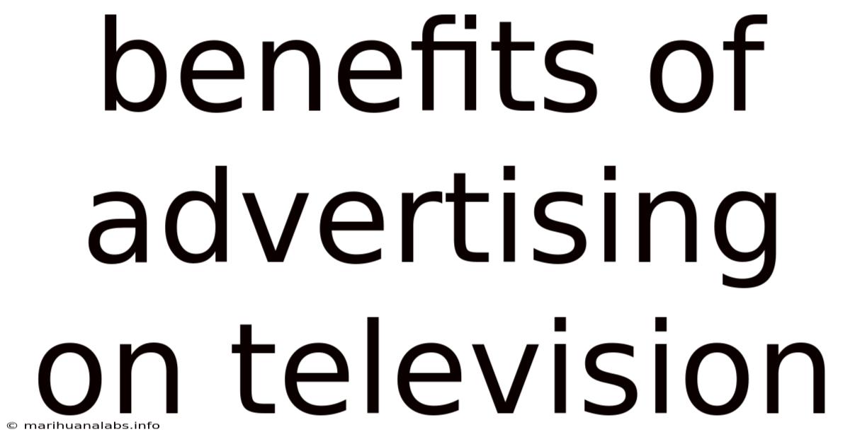 Benefits Of Advertising On Television