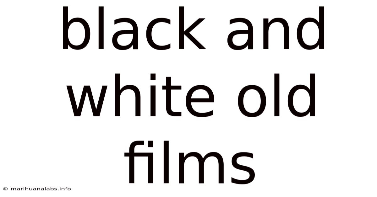 Black And White Old Films