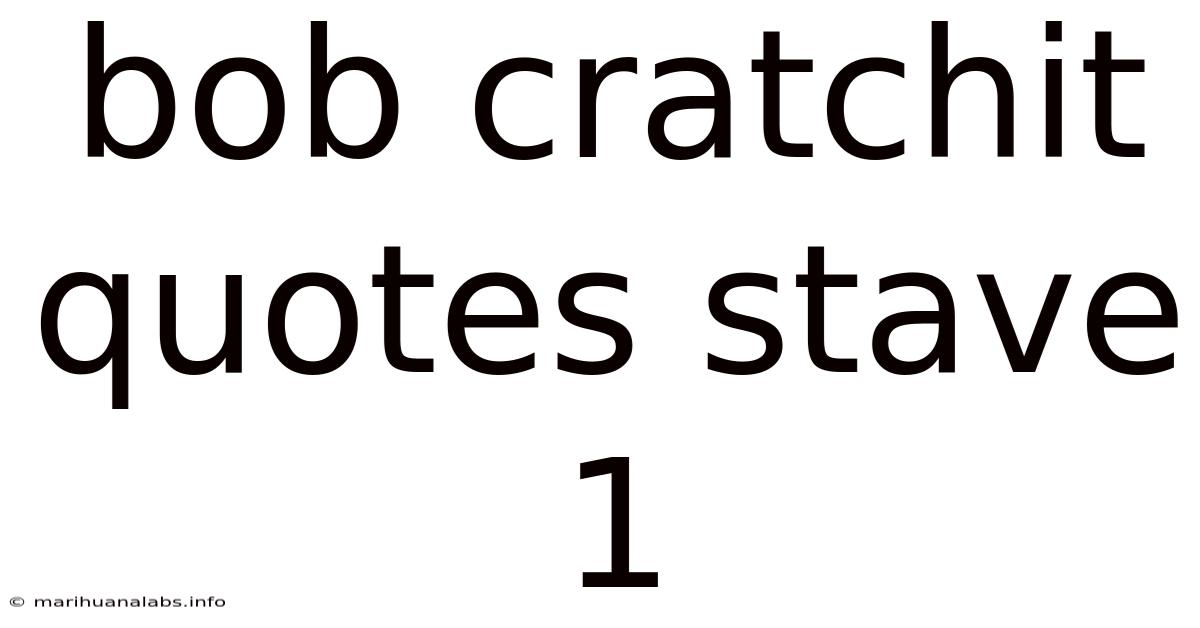 Bob Cratchit Quotes Stave 1