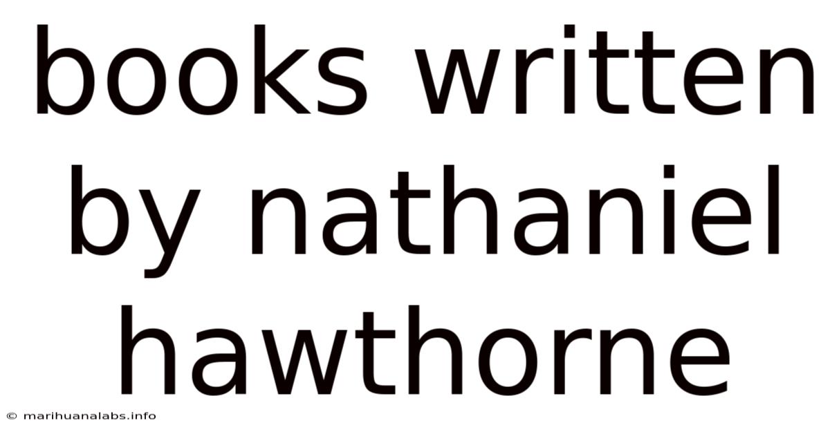 Books Written By Nathaniel Hawthorne