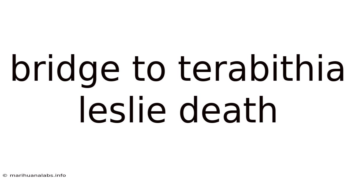 Bridge To Terabithia Leslie Death