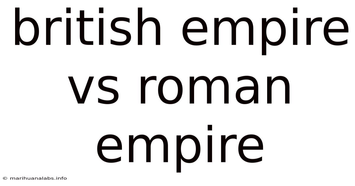 British Empire Vs Roman Empire