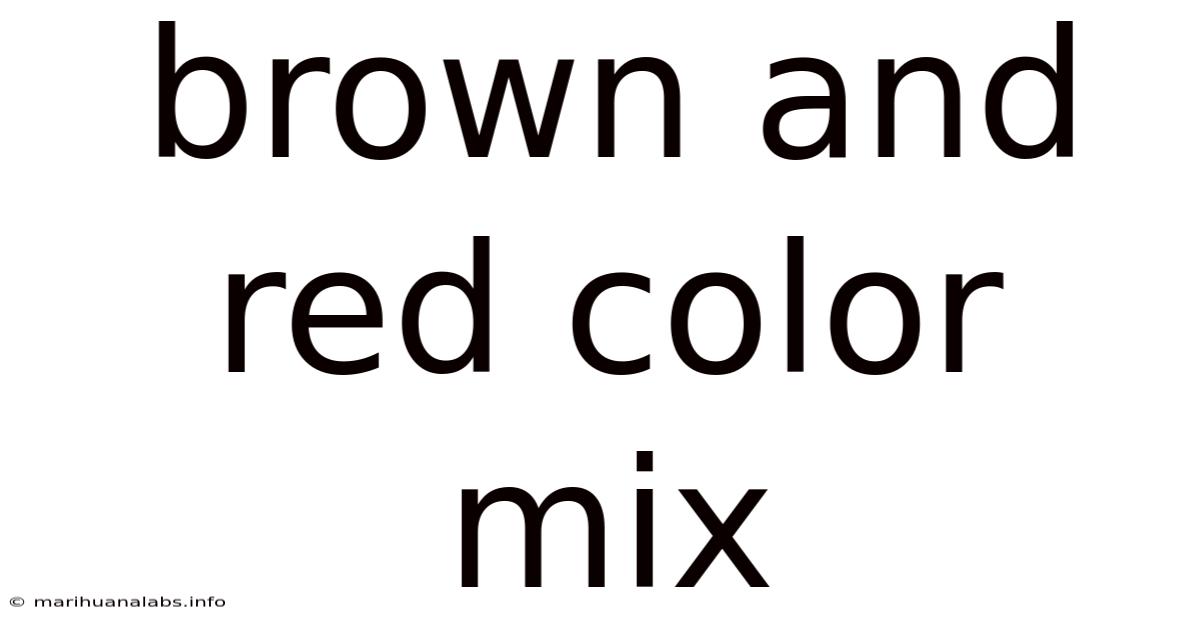 Brown And Red Color Mix